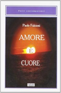 Immagine copertina libro Amore e cuore