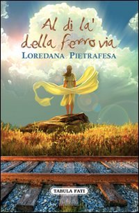 Immagine copertina libro Al di là della ferrovia