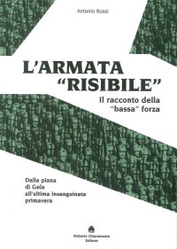 Immagine copertina libro L'armata «risibile». Il racconto della «bassa» forza