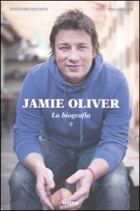 Immagine copertina libro Jamie Oliver. La biografia