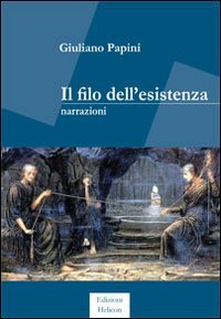 Immagine copertina libro Il filo dell'esistenza