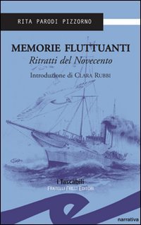 Immagine copertina libro Memorie fluttuanti. Ritratti del Novecento