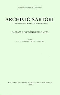 Immagine copertina libro Archivio Sartori. Basilica e convento del Santo