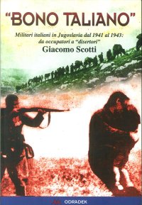 Immagine copertina libro «Bono taliano». Militari italiani in Jugoslavia dal 1941 al 1943: da occupatori a «disertori»