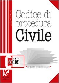 Immagine copertina libro Codice di procedura civile. Il nuovo codice di procedura civile aggiornato