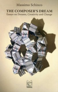 Immagine copertina libro The composer's dream. Essays on Dreams, Creativity and Change