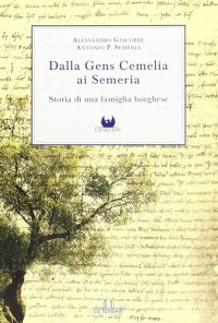 Immagine copertina libro Dalla Gens Cemelia ai Semeria. Storia di una famiglia borghese