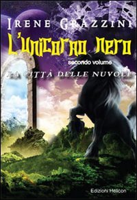 Immagine copertina libro L'unicorno nero. La città delle nuvole