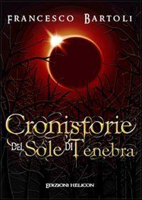 Immagine copertina libro Cronistorie del sole di tenebre