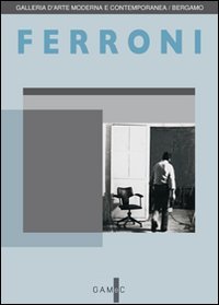 Immagine copertina libro Ferroni. Le immagini del silenzio. La donazione. Ediz. illustrata