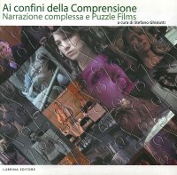 Immagine copertina libro Ai confini della comprensione. Narrazione complessa e puzzle films