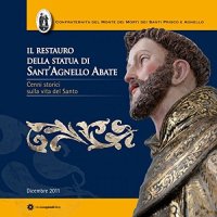 Immagine copertina libro Il restauro della statua di Sant'Agnello Abate