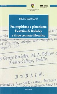 Immagine copertina libro Fra empirismo e platonismo. L'estetica di Berkeley e il suo contesto filosofico