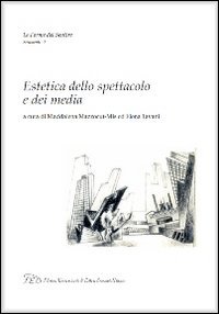 Immagine copertina libro Estetica dello spettacolo e dei media