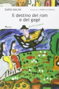 Immagine copertina libro Il destino dei rom e dei gagé