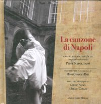 Immagine copertina libro La canzone di Napoli cantata e raccontata da Peppe Napolitano