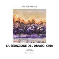 Immagine copertina libro La seduzione del drago, Ciina