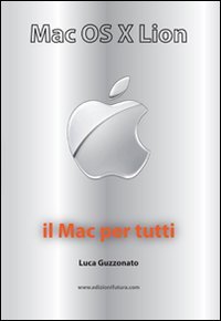 Immagine copertina libro Mac OS X Lion. Il Mac per tutti
