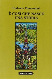Immagine copertina libro È così che nasce una storia
