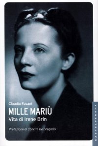 Immagine copertina libro Mille Mariù. Vita di Irene Brin
