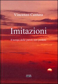 Immagine copertina libro Imitazioni. Il tempo delle parole non perdute