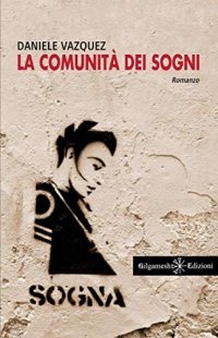 Immagine copertina libro La comunità dei sogni