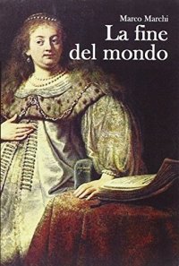Immagine copertina libro La fine del mondo