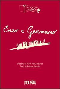 Immagine copertina libro Enzo e Germano