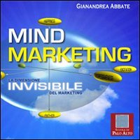 Immagine copertina libro Mind marketing. La dimensione invisibile del marketing