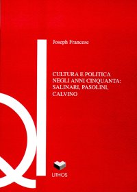 Immagine copertina libro Cultura e politica negli anni Cinquanta: Salinari, Pasolini, Calvino