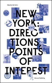 Immagine copertina libro New York. Directions, points of interest. Ediz. italiana e inglese