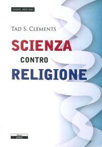 Immagine copertina libro Scienza contro religione
