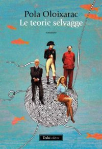 Immagine copertina libro Le teorie selvagge