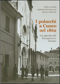 Immagine copertina libro I polacchi a Cuneo nel 1862. Un episodio del Risorgimento italiano