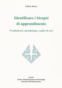 Immagine copertina libro Identificare i bisogni di apprendimento. Fondamenti, metodologia, studio di casi