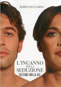Immagine copertina libro L'inganno della seduzione