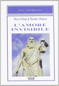 Immagine copertina libro L'amore invisibile