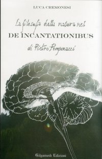 Immagine copertina libro La filosofia della natura nel De incantationibus di Pietro Pomponazzi