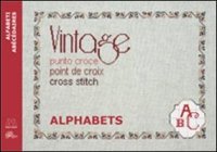 Immagine copertina libro Vintage cross stitch. Alphabets. Ediz. italiana, inglese e francese