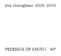 Immagine copertina libro Ilva Cornigliano 2006-2008. Ediz. illustrata