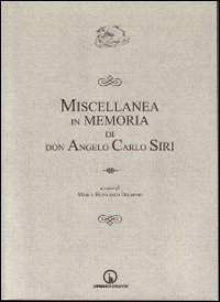 Immagine copertina libro Miscellanea in memoria di don Angelo Carlo Siri
