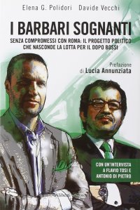 Immagine copertina libro I barbari sognanti. La battaglia per la successione nella Lega