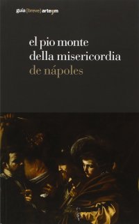 Immagine copertina libro El Pio Monte della Misericordia de Nápoles. Ediz. illustrata