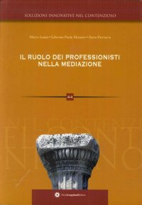 Immagine copertina libro Il ruolo dei professionisti nella mediazione