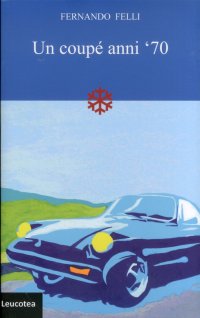 Immagine copertina libro Un coupé anni '70