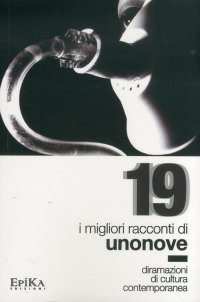 Immagine copertina libro 19. I migliori racconti di Unonove. Diramazioni di cultura contemporanea