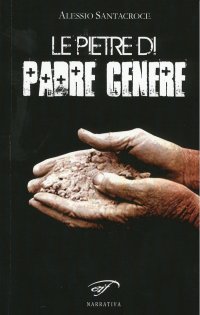 Immagine copertina libro Le pietre di padre Cenere