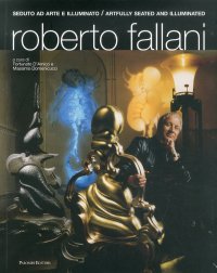 Immagine copertina libro Roberto Fallani. Seduto ad arte e illuminato-Artfully seated and illuminated. 1972-2012. Ediz. bilingue