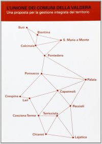 Immagine copertina libro L'unione dei comuni della Valdera. Una proposta per la gestione integrata del territorio