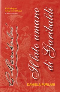 Immagine copertina libro Il lato umano di Garibaldi